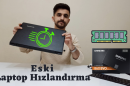 Laptop Hızlandırma ssd ram takma