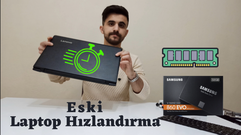 Laptop Hızlandırma ssd ram takma